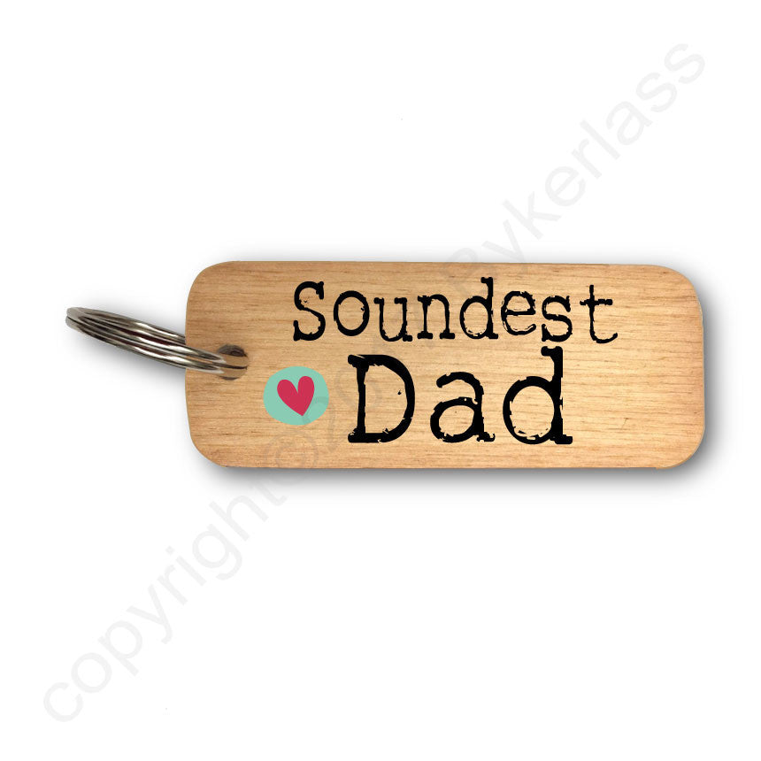 Soundest Dad Father's Day Wooden Keyring