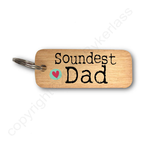 Soundest Dad Rustic Wooden Keyring - RWKR1