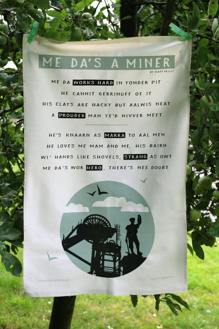Me Da's A Miner Tea Towel By Wotmalike