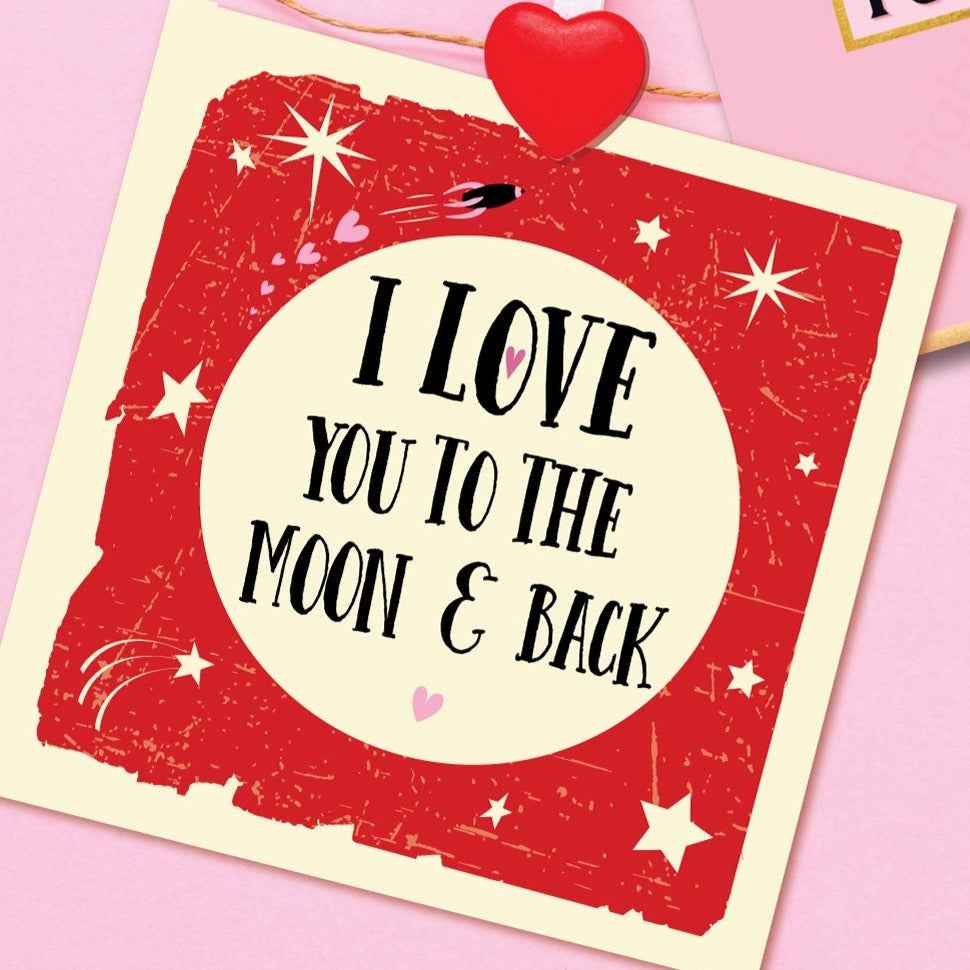 I Love you to the Moon and Back Card by Wotmalike