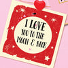 I Love you to the Moon and Back Card by Wotmalike