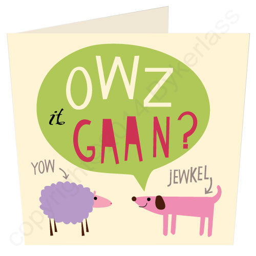 Owz it Gaan? - Cumbrian Card