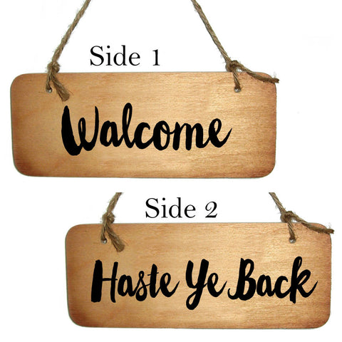 Haste Ye Back / Walcome - Double Sided Scottish Wooden Sign - RWS1