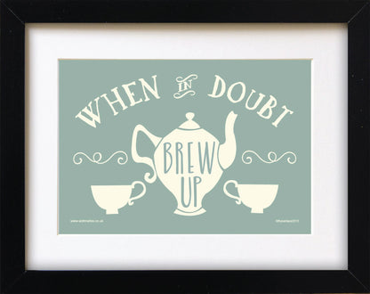 When in Doubt Brew Up Mounted Print