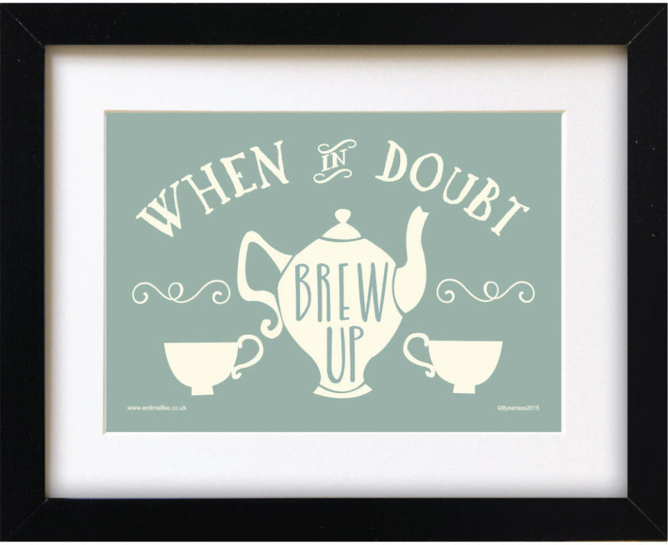 When in Doubt Brew Up Mounted Print