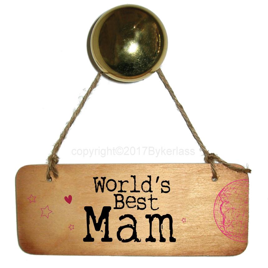 Worlds Best Mam/Mum/Mammy/Mummy Ever Mothers Day Wooden Sign
