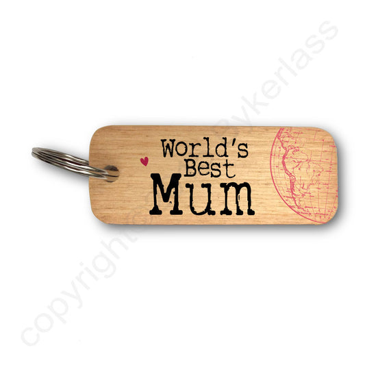 Worlds Best Mum Rustic Wooden Keyring