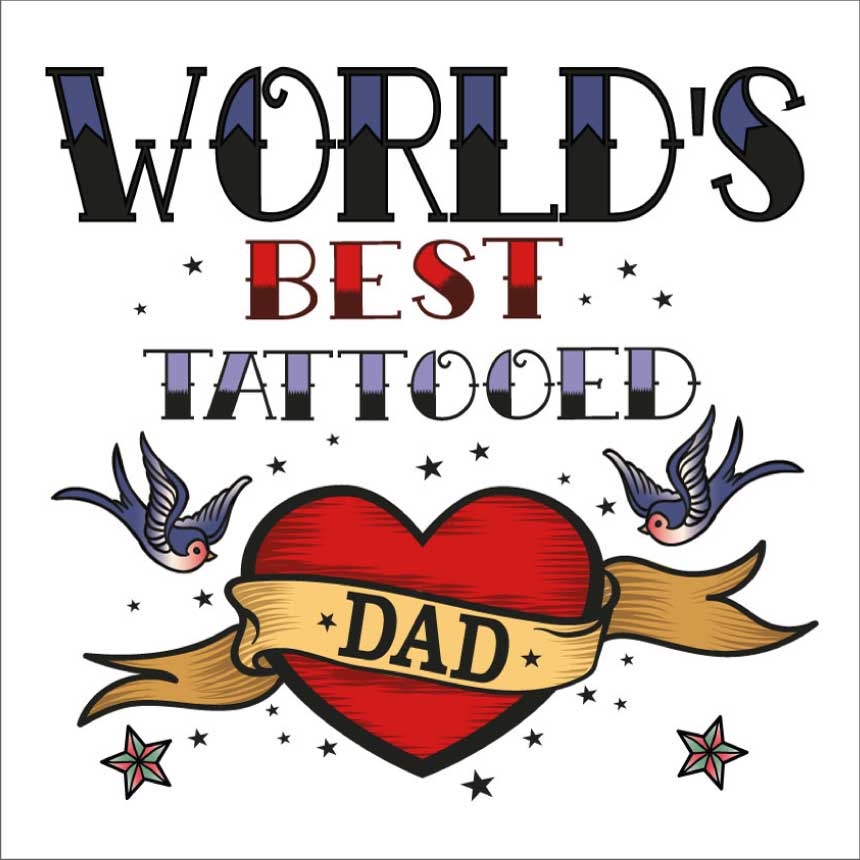 Worlds Best Tattooed Dad Card by Wotmalike