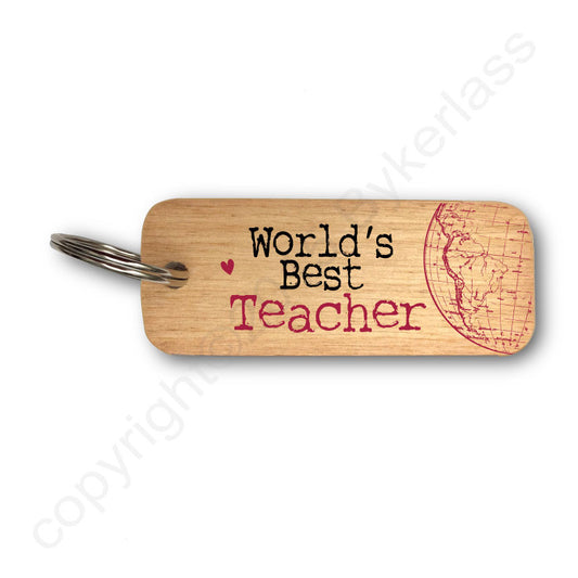 Worlds's Best Teacher Rustic Wooden Keyring