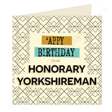 'Appy Birthday Honorary Yorkshireman by Wotmalike
