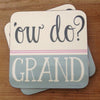 Ow Do Grand Yorkshire Gifts Coaster