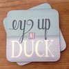 Yorkshire Gifts Ey Up Me Duck Yorkshire Speak Coaster 