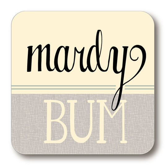 Mardy Bum (Green) Yorkshire Speak Coaster (YSC7)