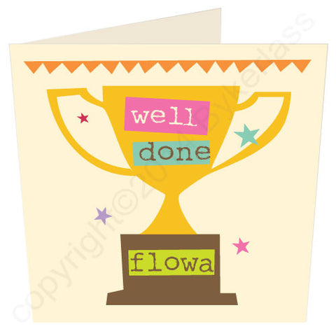 Well Done Flowa - Yorkshire Congratulations Card (YY17)
