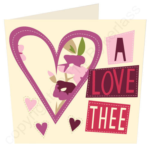 Yorkshire Love Card - A LUV THEE - say it with a Yorkshire accent. GIFTWARE THAT TALKS LIKE YOU - dialect design, accent based cards and gifts from Yorkshire