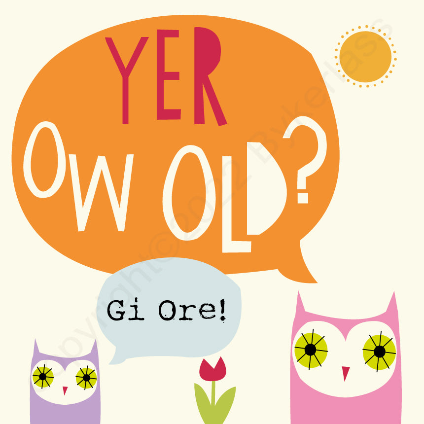 Yer Ow Old?? Yorkshire Card by Wotmalike