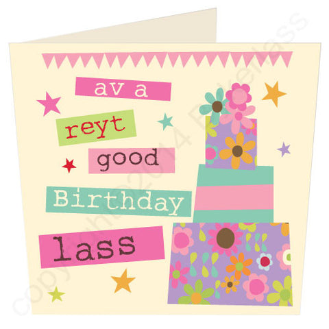 'Av A Reyt Good Birthday Lass - Yorkshire Birthday Card (YY5)
