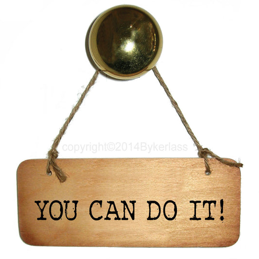 YOU CAN DO IT! Diet/Healt Inspirational Rustic Wooden Sign 