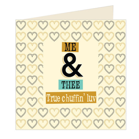 Me and Thee - True Chuffin Luv - Yorkshire Card (YQ18)